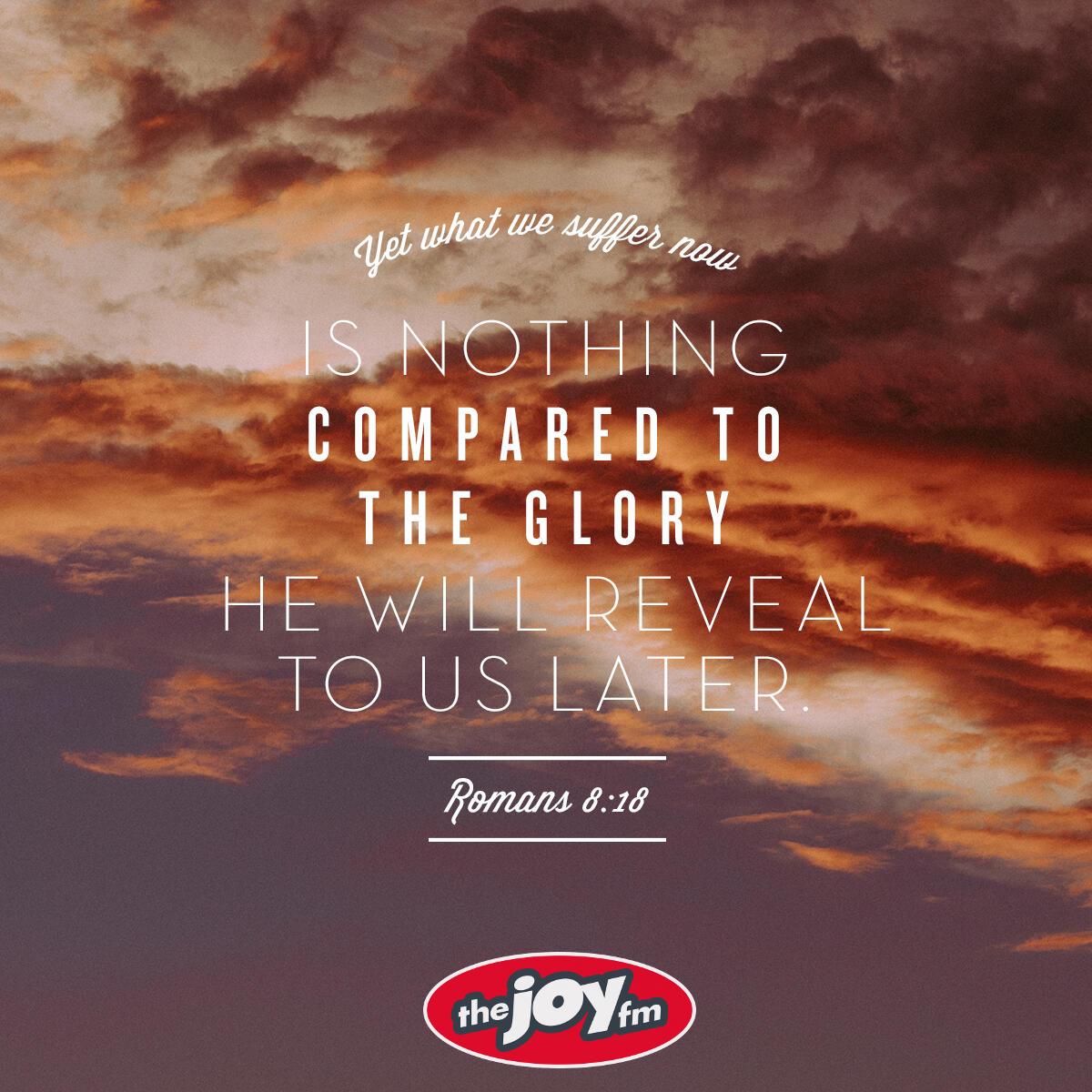 Uitgelezene Verse of the Day - Romans 8:18 | The JOY FM WE-84